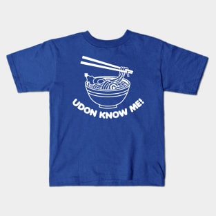 Udon Know Me Kids T-Shirt